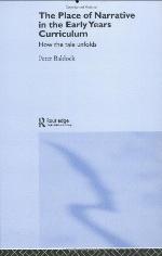 The Place of Narrative in the Early Years Curriculum