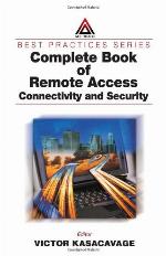 Complete book of remote access : connectivity and security