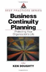 Business continuity planning : protecting your organization's life