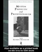 Museum Provision and Professionalism