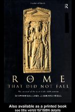The Rome That Did Not Fall : the Phoenix in the East.