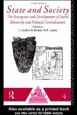 State and Society : Emergence and Development of Social Hierarchy and Political Centralization.