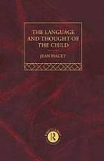 Language and Thought of the Child