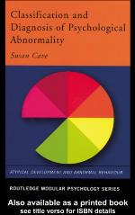 Classification and Diagnosis of Psychological Abnormality
