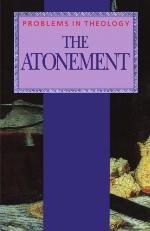 The Atonement (Problems in Theology)