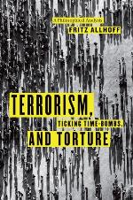 Terrorism, Ticking Time-Bombs, and Torture