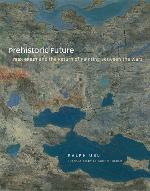 Prehistoric Future