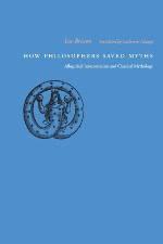 How Philosophers Saved Myths