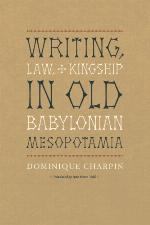 Writing, law, and kingship in Old Babylonian Mesopotamia