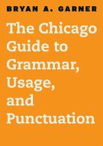 The Chicago Guide to Grammar, Usage, and Punctuation