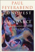 Conquest of Abundance: A Tale of Abstraction versus the Richness of Being