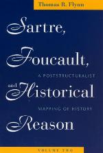 Sartre, Foucault, and Historical Reason, Volume 2