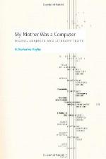 My Mother Was a Computer