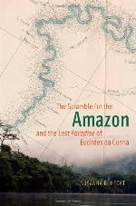 The Scramble for the Amazon and the &quot;Lost Paradise&quot; of Euclides da Cunha