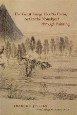 The Great Image Has No Form, or On the Nonobject through Painting