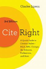 Cite right : a quick guide to citation styles -- MLA, APA, Chicago, the sciences, professions, and more