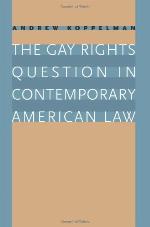 The Gay Rights Question in Contemporary American Law