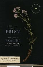 Interacting with print : elements of reading in the era of print saturation