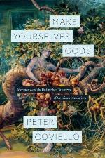 Make Yourselves Gods