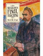 Nietzsche's Final Teaching