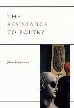 The Resistance to Poetry
