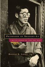 Prisoners of Shangri-La: Tibetan Buddhism and the West