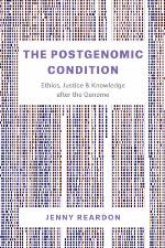 The Postgenomic Condition