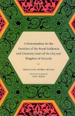 A Memorandum for the President of the Royal Audiencia and Chancery Court of the City and Kingdom of Granada