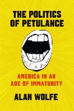 The Politics of Petulance