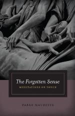 The forgotten sense : meditations on touch