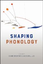 Shaping Phonology