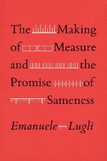The Making of Measure and the Promise of Sameness