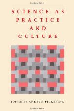 Science as Practice and Culture