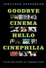 Goodbye Cinema, Hello Cinephilia