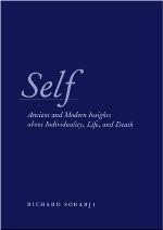 Self : Ancient and Modern Insights about Individuality, Life, and Death