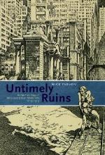 Untimely Ruins