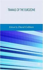 The Travails of the Eurozone