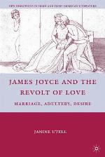 James Joyce and the Revolt of Love