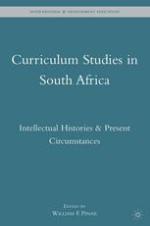 Curriculum Studies in South Africa : Intellectual Histories & Present Circumstances
