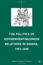 The Politics of Government-Business Relations in Ghana, 1982-2008