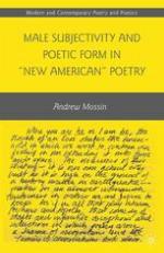 Male Subjectivity and Poetic Form in zNew Americany Poetry