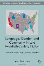 Language, Gender, and Community in Late Twentieth-Century Fiction