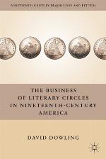 The Business of Literary Circles in Nineteenth-Century America