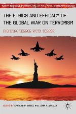 Ethical Challenges for the War on Terrorism (Twenty-First Century Perspectives on War, Peace, and Human Conflict)