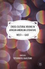 Cross-Cultural Visions in African American Literature