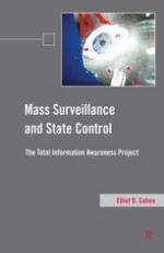 Mass surveillance and state control : the total information awareness project