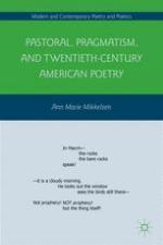 Pastoral, Pragmatism, and Twentieth-Century American Poetry
