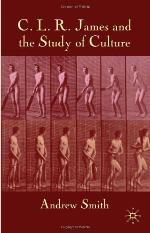 C.L.R. James and the Study of Culture