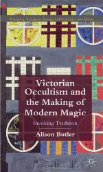 Victorian Occultism and the Making of Modern Magic