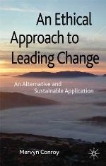 An Ethical Approach to Leading Change